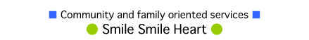 Community and family oriented services Smile Smile Heart