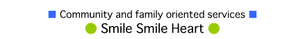 Community and family oriented services Smile Smile Heart